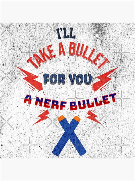 ‘You know I’ll take a bullet for you’ .